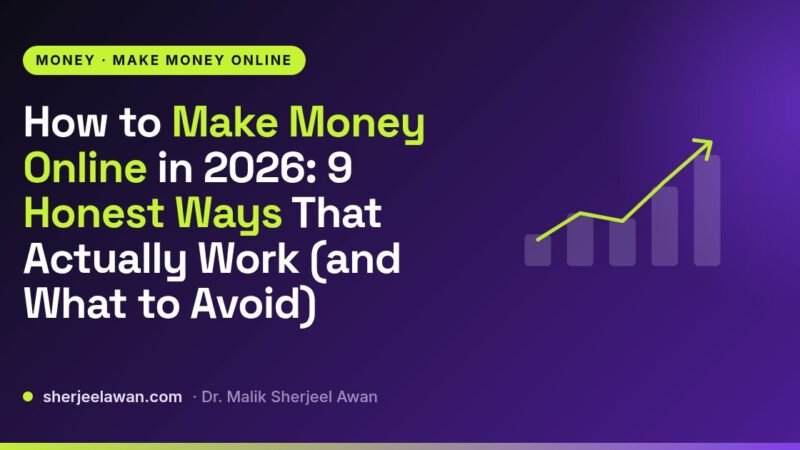 How to Make Money Online in 2026: 9 Honest Ways That Actually Work (and What to Avoid) - article cover from sherjeelawan.com