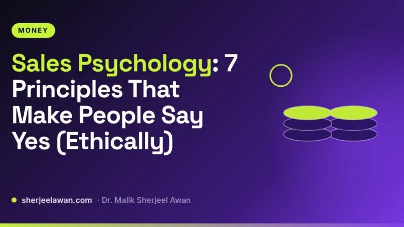 Sales Psychology: 7 Principles That Make People Say Yes (Ethically) - article cover from sherjeelawan.com