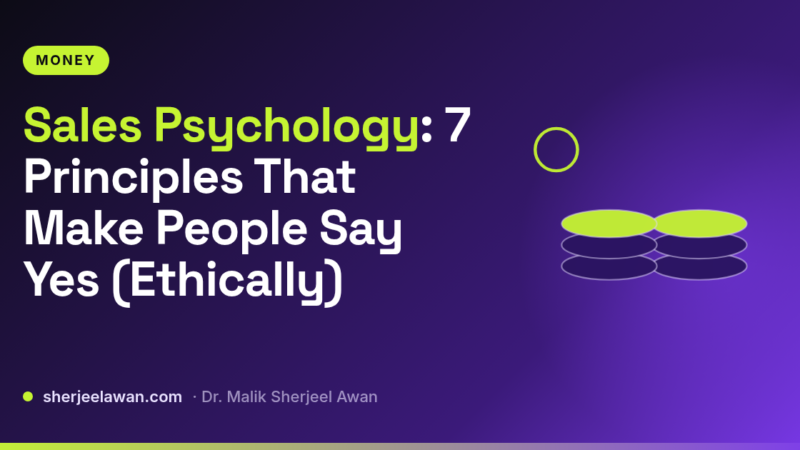 Sales Psychology: 7 Principles That Make People Say Yes (Ethically) - article cover from sherjeelawan.com